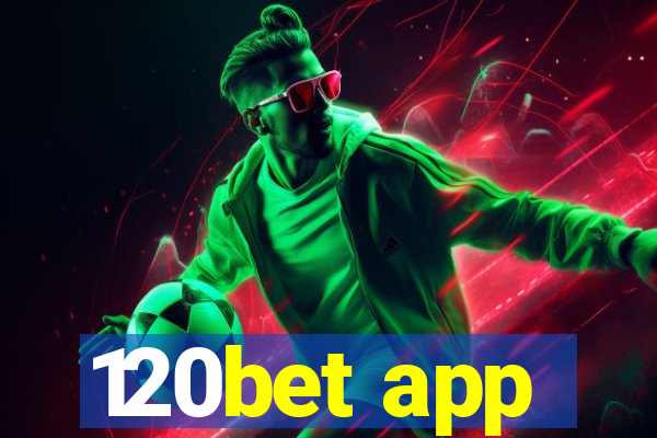 120bet app