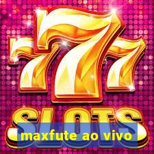 maxfute ao vivo