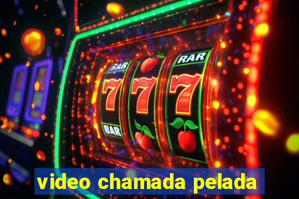 video chamada pelada