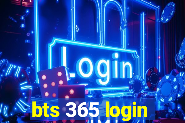 bts 365 login