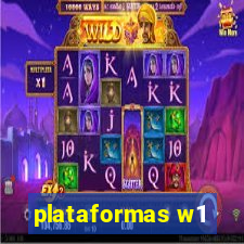 plataformas w1