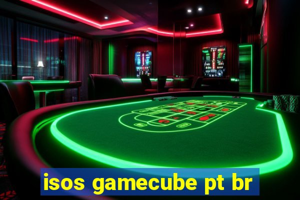 isos gamecube pt br