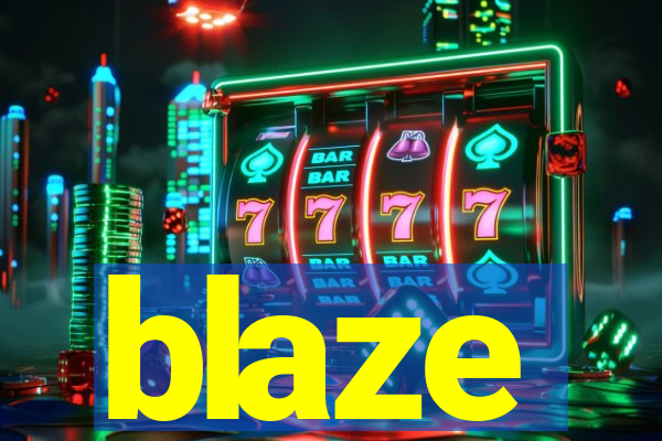 blaze