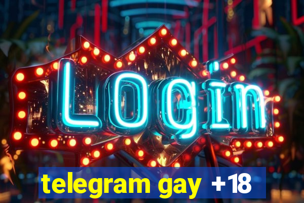 telegram gay +18