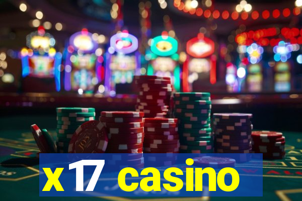 x17 casino