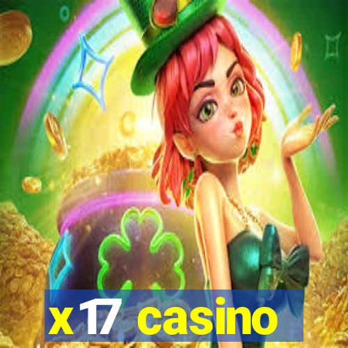 x17 casino