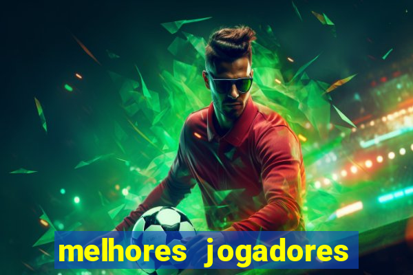 melhores jogadores football manager 2012