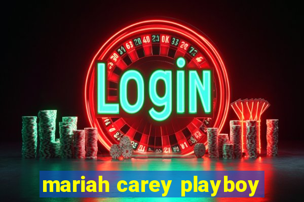 mariah carey playboy