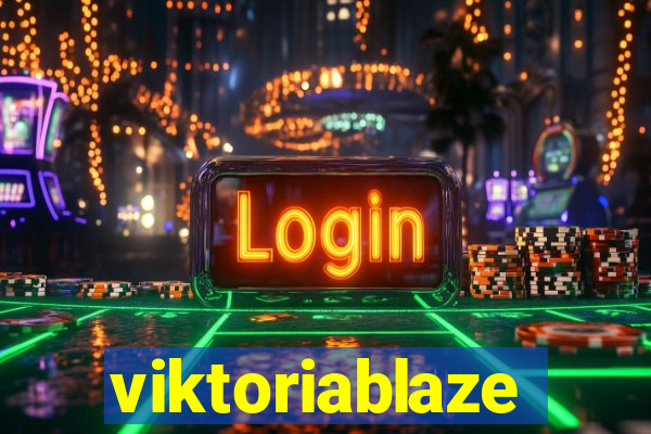 viktoriablaze