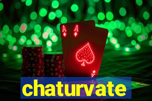 chaturvate