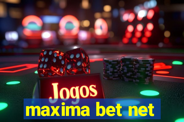 maxima bet net