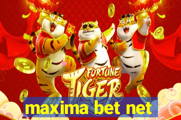 maxima bet net