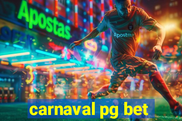 carnaval pg bet