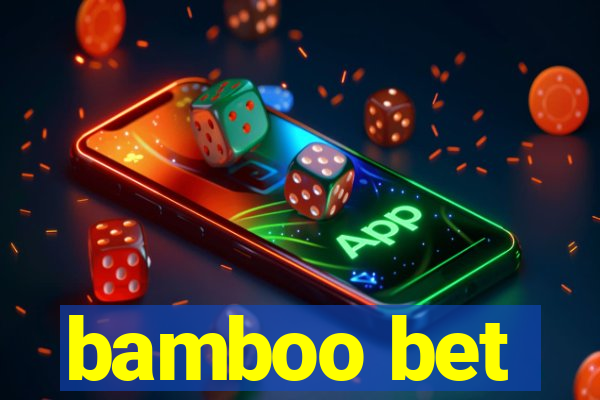 bamboo bet