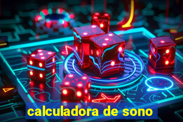 calculadora de sono