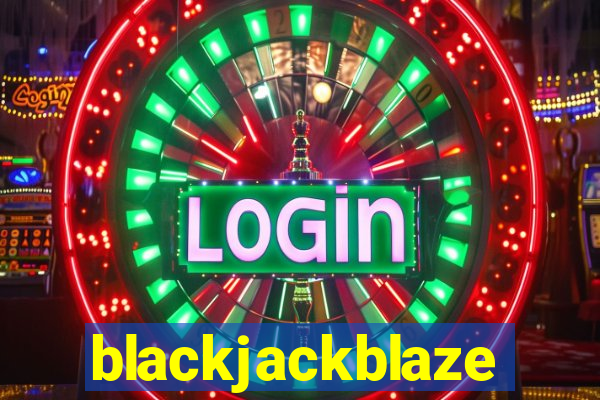 blackjackblaze