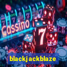 blackjackblaze