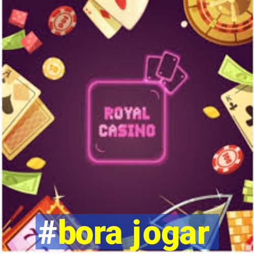 #bora jogar