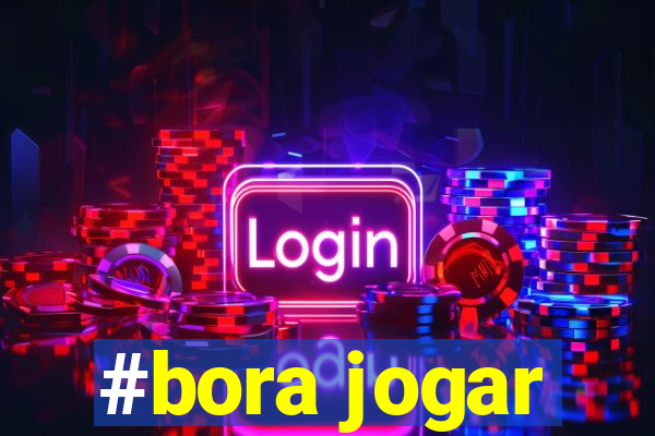 #bora jogar