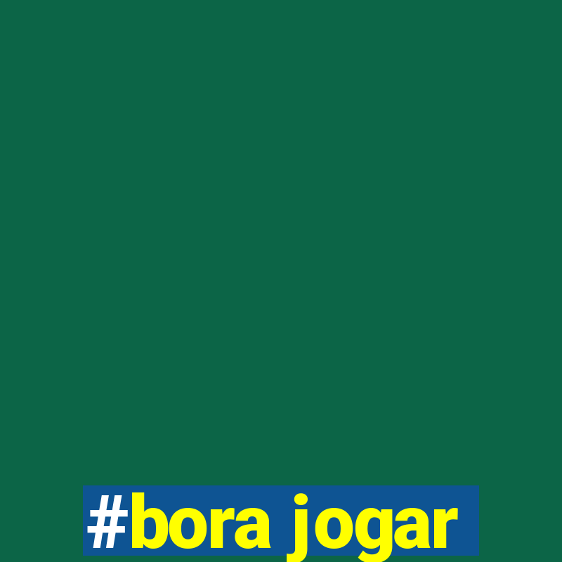 #bora jogar