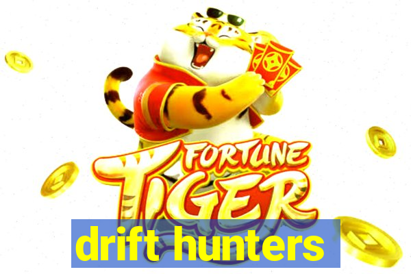 drift hunters