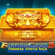 futemax vitoria hoje