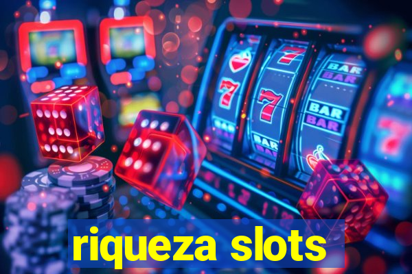 riqueza slots