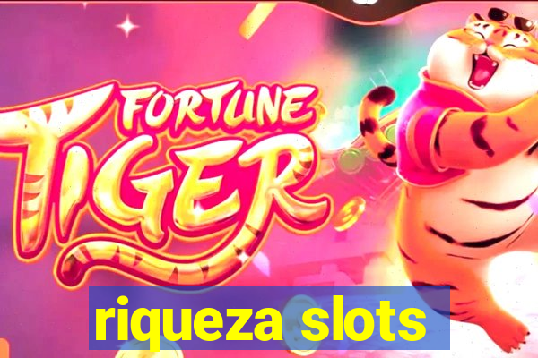 riqueza slots