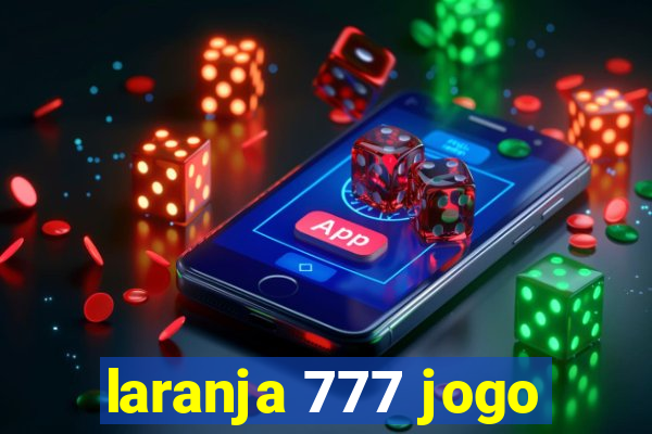 laranja 777 jogo