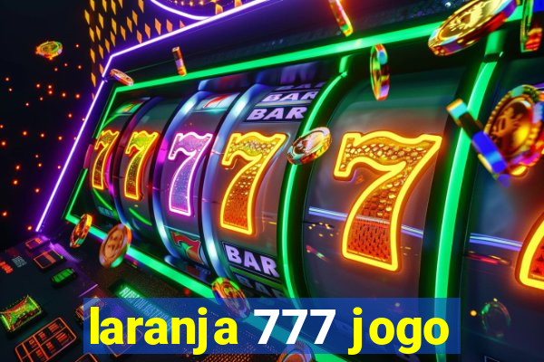 laranja 777 jogo