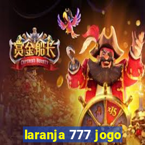 laranja 777 jogo