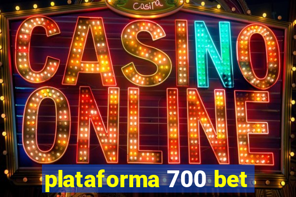 plataforma 700 bet