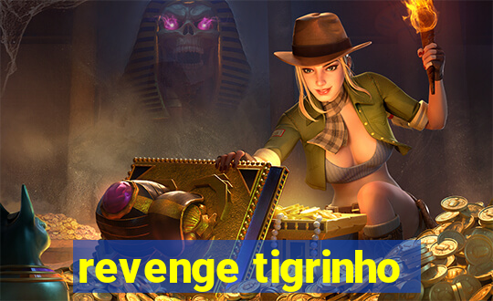 revenge tigrinho