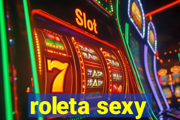 roleta sexy