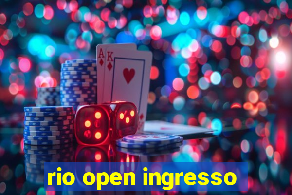 rio open ingresso