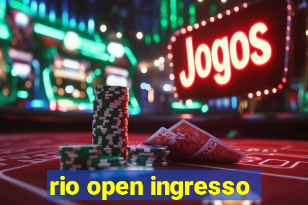 rio open ingresso