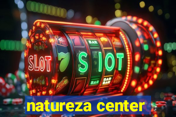 natureza center