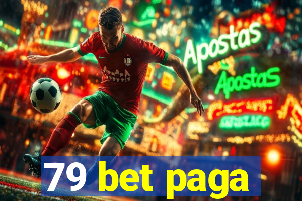 79 bet paga