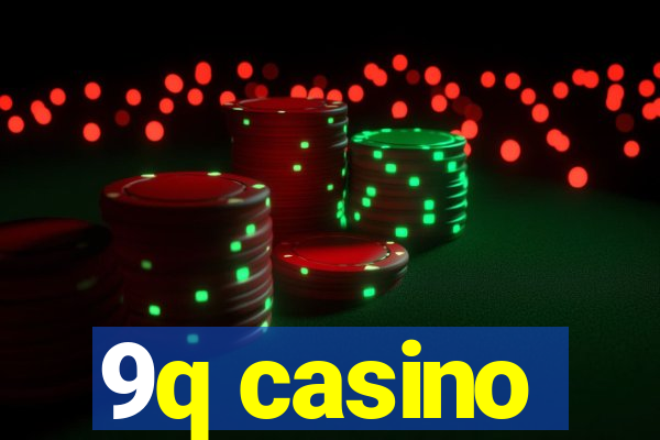 9q casino