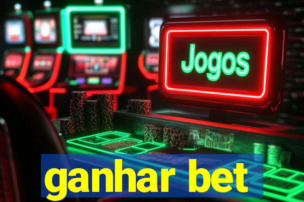 ganhar bet