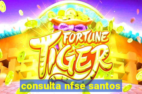 consulta nfse santos