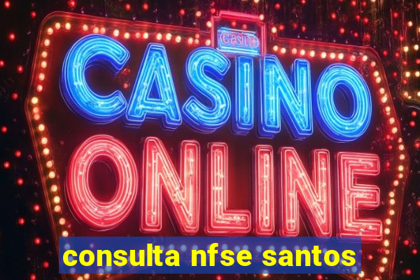 consulta nfse santos