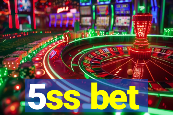 5ss bet