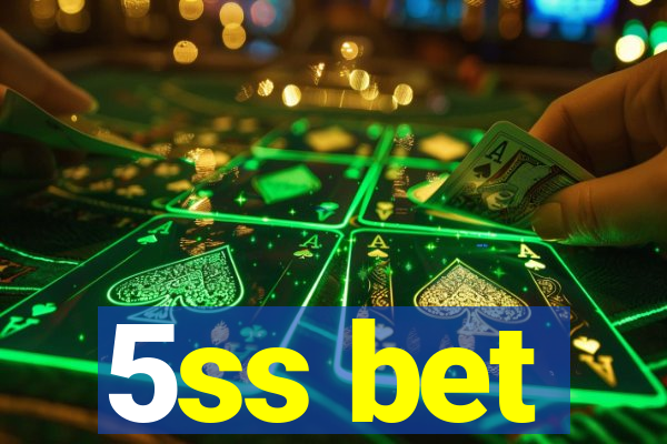 5ss bet