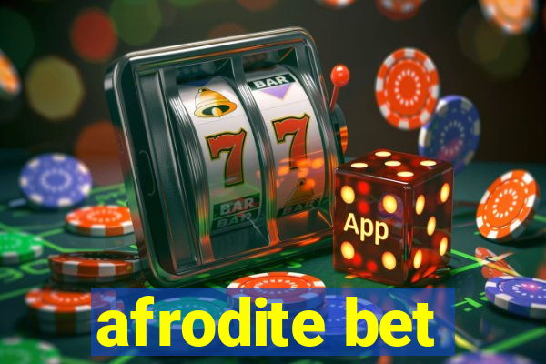 afrodite bet