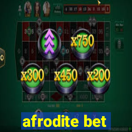 afrodite bet