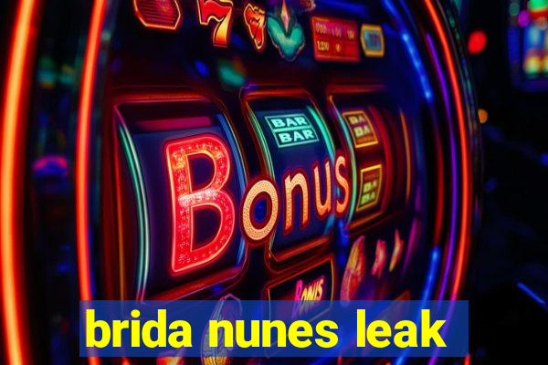 brida nunes leak