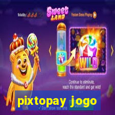 pixtopay jogo