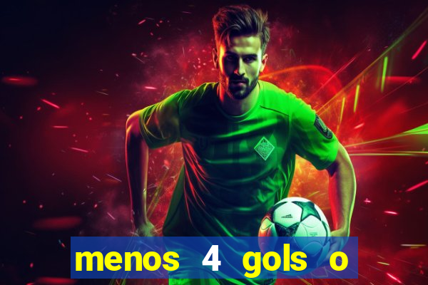 menos 4 gols o que significa