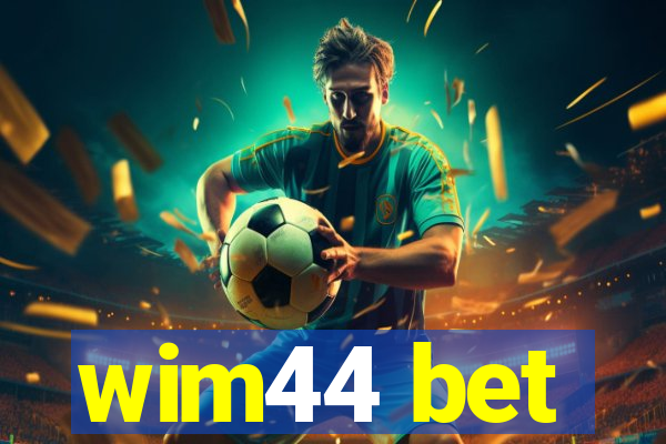 wim44 bet